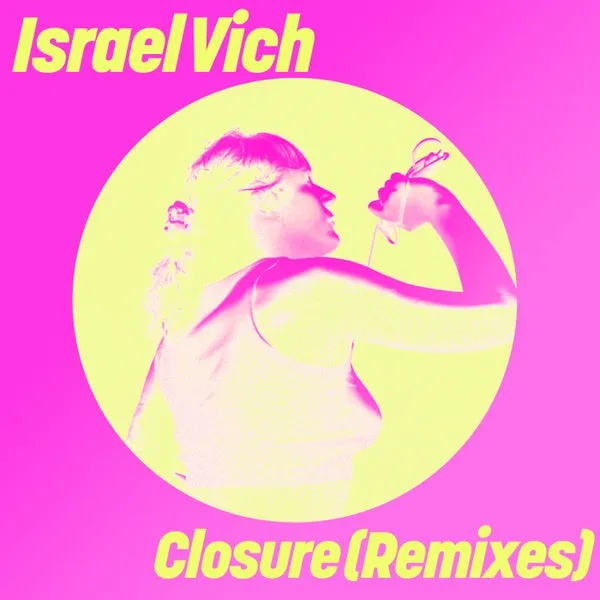 Israel Vich – Closure (Remixes) cover