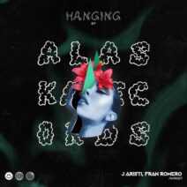 J Aristi, Fran Romero - Hanging EP [Alaska Records]