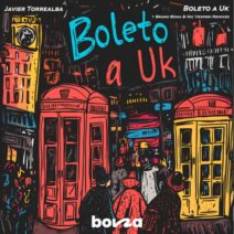 Javier Torrealba, Bruno Bona, Nic Vesperi - Boleto a Uk [Bona]