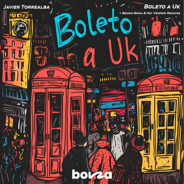 Javier Torrealba – Boleto a Uk cover