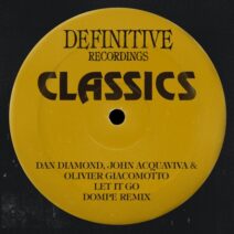 John Acquaviva, Olivier Giacomotto, Dan Diamond - Let It Go (Dompe Remix) [Definitive Recordings]