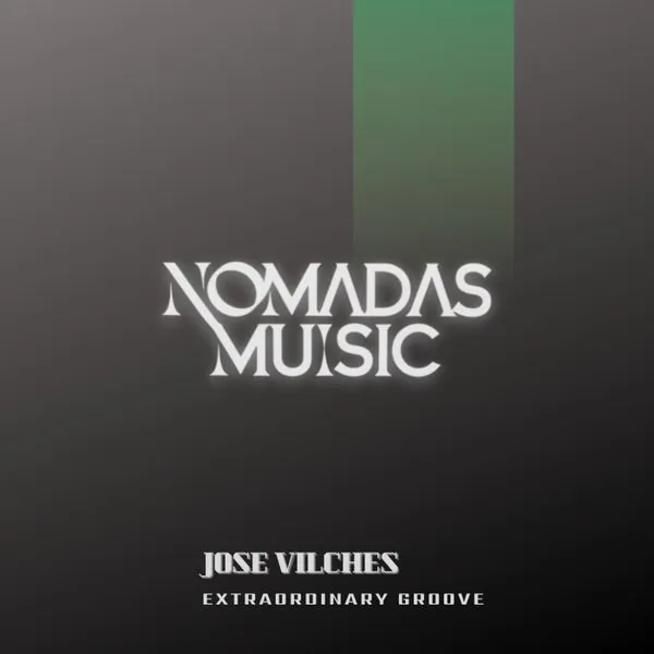 Jose Vilches – Extraordinary Groove cover