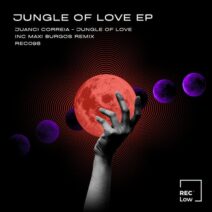 Juanci Correia - Jungle Of Love EP [REC Low Records]