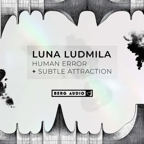 Luna Ludmila – Human Error & Subtle Attraction cover