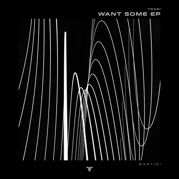MARTiNi (ITA) – Want Some EP cover