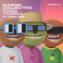 Mason Collective, Timeless oracle - Come To Ibiza [MVSON]