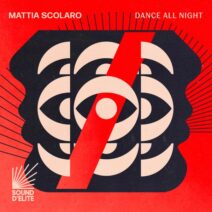 Mattia Scolaro - Dance All Night [Sound D’Elite]