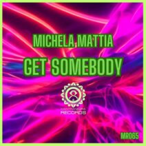 Michela Mattia - Get Somebody [Mantranegra Records]