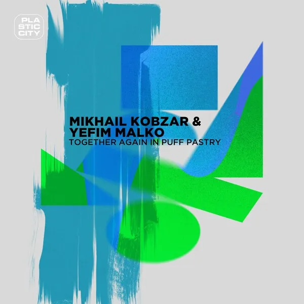 Mikhail Kobzar, Yefim Malko – Together again in Puff Pastry cover