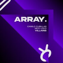 Nico Loco, Camilo Cubillas - Villains [Array Music]