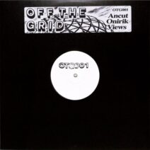 Onirik, Ancut, views - OTG001 [Off The Grid]