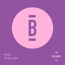 Oniris - All Over Me [Balance Music]
