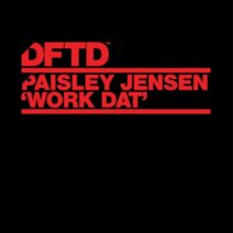 Paisley Jensen - Work Dat - Extended Mix [DFTD]