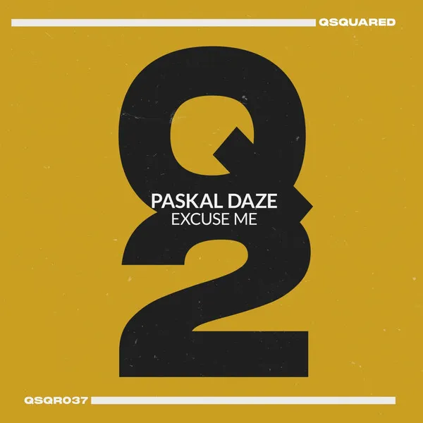 Paskal Daze – Excuse Me cover