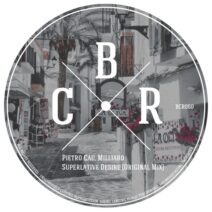Pietro Cau, Milliard - Superlative Desire [Beat Circus Records]
