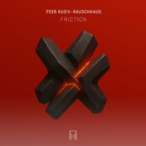 Rauschhaus, Peer Kusiv - Friction [Forevermore]