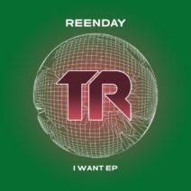 Reenday - I Want EP [Transmit Recordings]