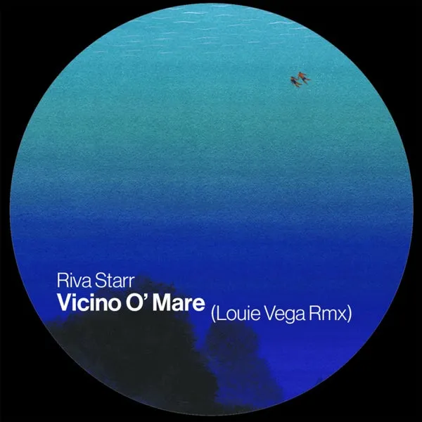Riva Starr – Vicino O’ Mare (Louie Vega Remix) cover