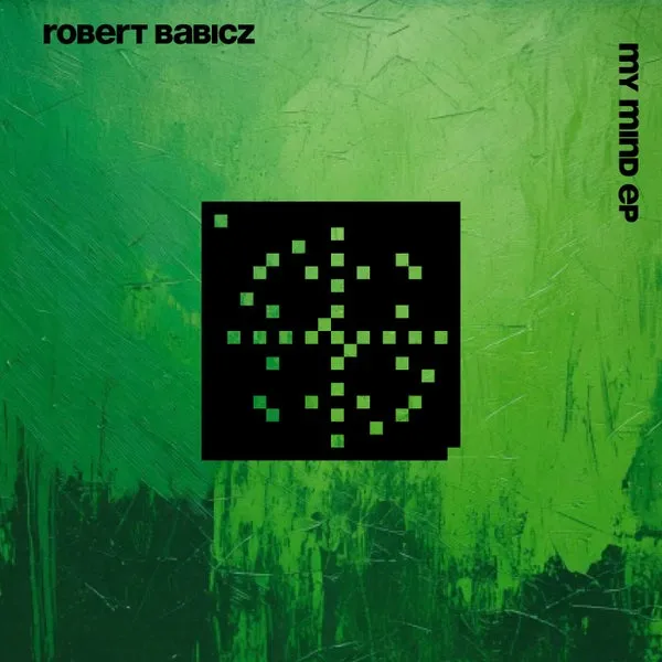 Robert Babicz – My Mind EP cover