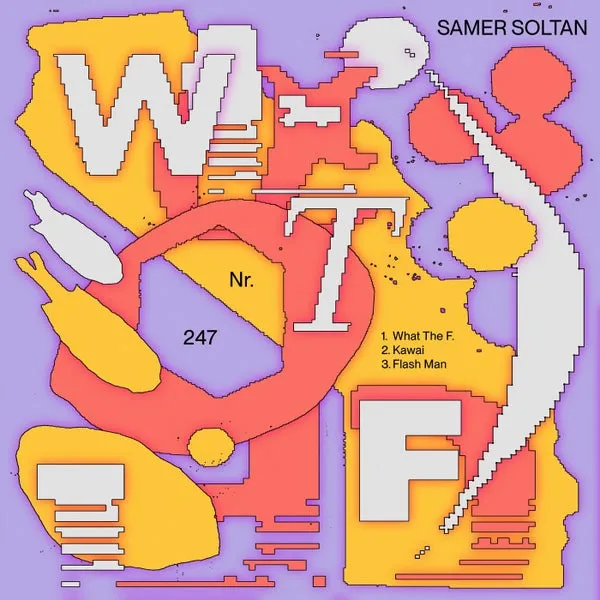 Samer Soltan – What The F cover