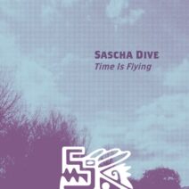 Sascha Dive - Time is Flying [Tenampa Recordings]