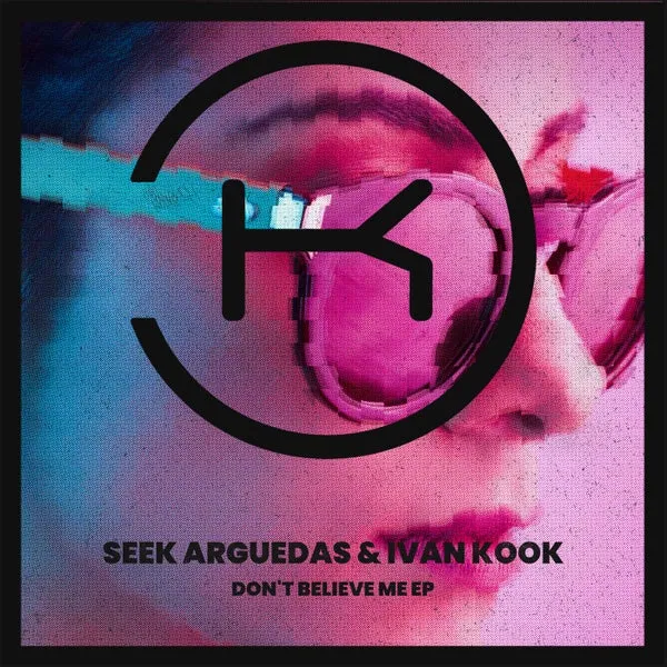 Seek Arguedas, Ivan Kook – Don’t Believe Me cover