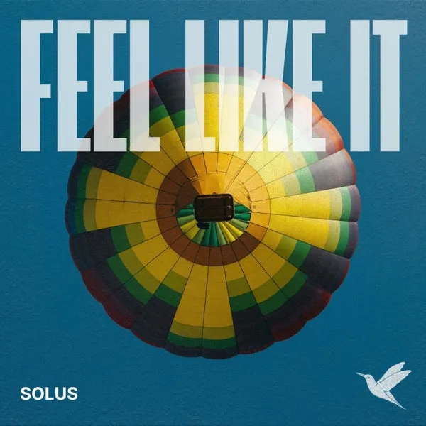 Solus – Feel Like It cover