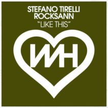 Stefano Tirelli, Rocksann - Like This [WH Records]
