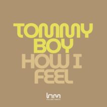 Tommyboy - How I Feel (Original Mix) [Housematic Recordings]