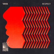 Yaya - Respect [Sound D’Elite]