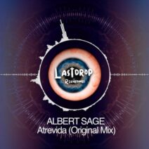 Albert Sage - Atrevida [Last Drop Recordings]