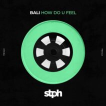 Bali - How Do U Feel [Stereophonic]