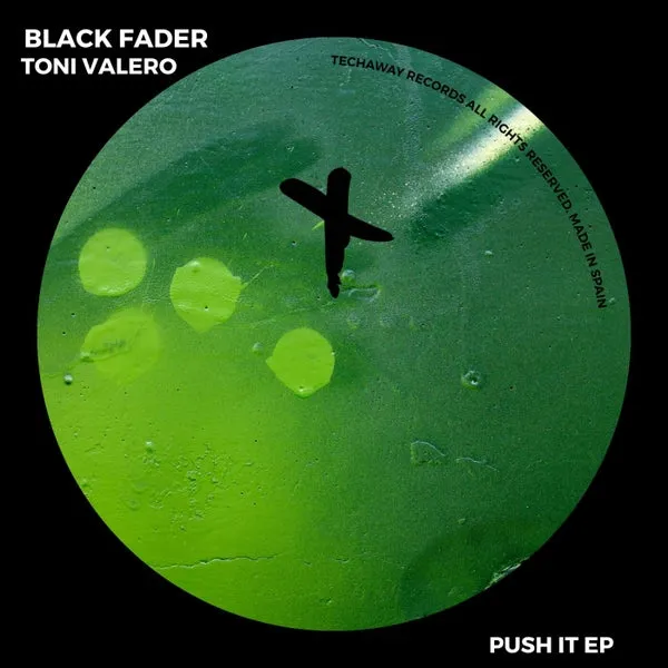 Black Fader, Toni Valero – Push It Ep cover