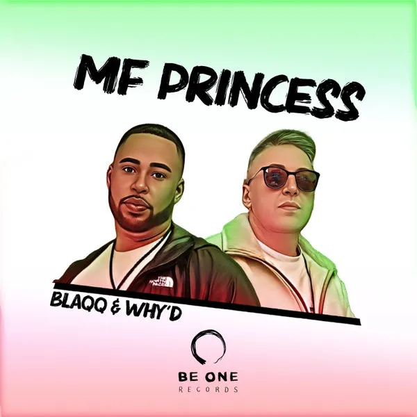Blaqq & Why’d – Mf Princess cover