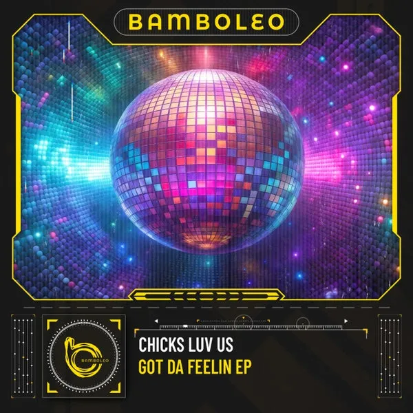 Chicks Luv Us – Got Da Feelin EP cover