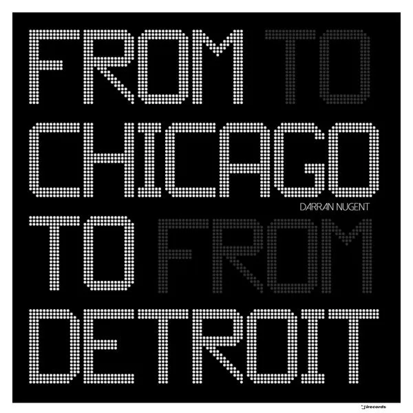 Darran Nugent – From Chicago to Detroit cover