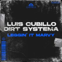 Dirt Systema, Luis Cubillo - Leggin' It Marvy [Sequencer]