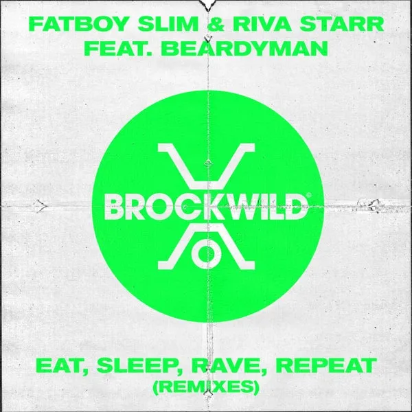 Fatboy Slim, Riva Starr, Beardyman – Eat, Sleep, Rave, Repeat (Remixes) cover
