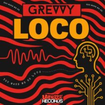 GREVVY - LOCO (Extended Mix) [Vibraza Records]
