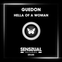 GUEDON - Hella of a Woman [Senssual Records]