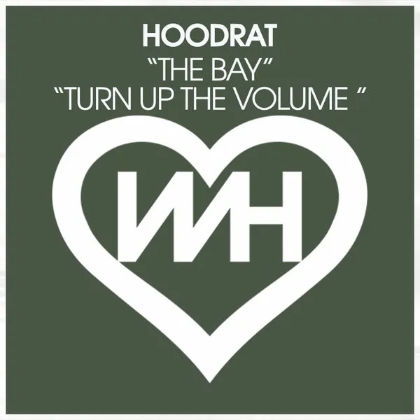 Hoodrat – The Bay Turn Up The Volume cover