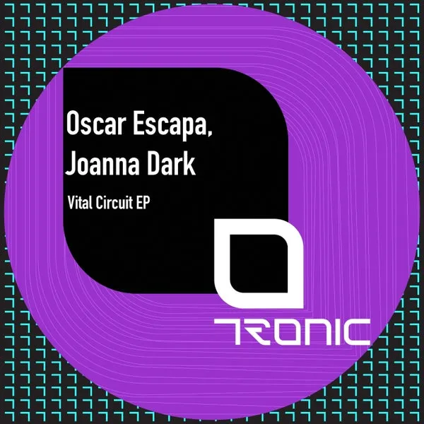 Joanna Dark, Oscar Escapa – Vital Circuit EP cover