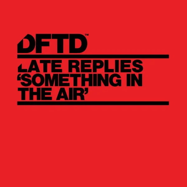 Late Replies – Something In The Air – Extended Mix cover