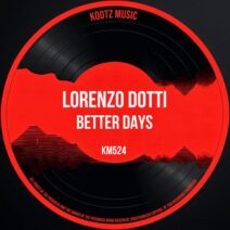 Lorenzo Dotti - Better Days [Kootz Music]