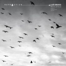 Luis Bravo - Resilience [REFRACTION RECORDS]