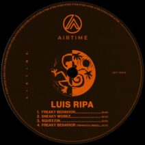 Luis Ripa - Freaky Behavior EP [Airtime Records]