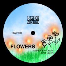 M.A.N.D.Y., Amine K (Moroko Loko), Jo.Ke - Flowers (Extended) [Higher Ground]