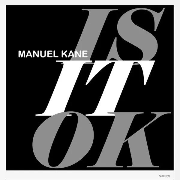 Manuel Kane – Is It Ok cover