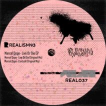 Marcel Dope - Live Or Die EP [Realism93]