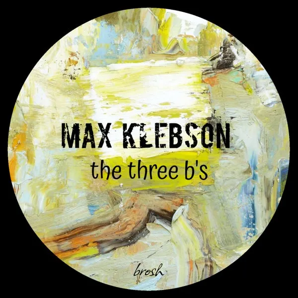 Max Klebson – The Three b’s cover